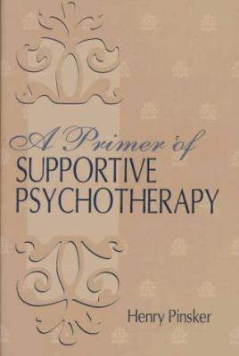 A Primer of Supportive Psychotherapy