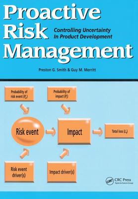 Proactive Risk Management : Controlling Uncertainty in Product Development