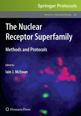 The Nuclear Receptor Superfamily : Methods and Protocols
