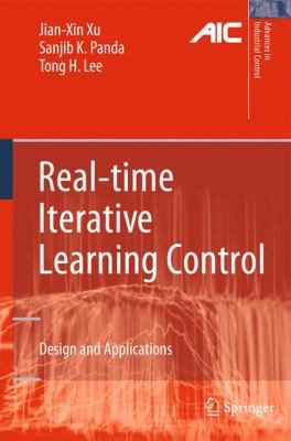 Real-Time Iterative Learning Control : Design and Applications