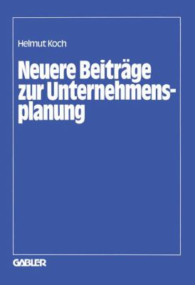 Neuere Beiträge Zur Unternehmensplanung