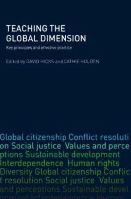 Teaching the Global Dimension : Key Principles and Effective Practice