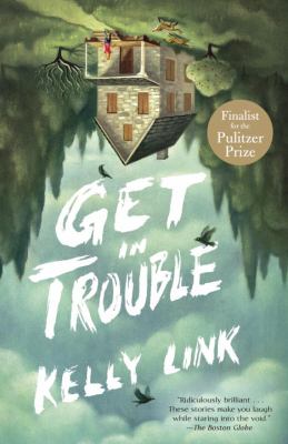 Get in Trouble : Stories