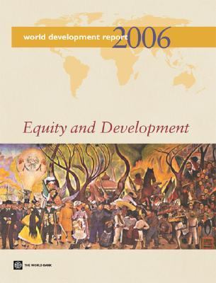 World Development Report 2006 : Equity and Development