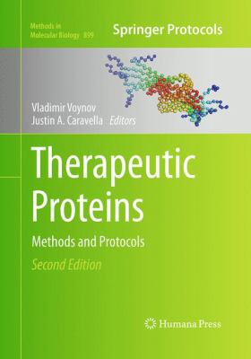 Therapeutic Proteins : Methods and Protocols