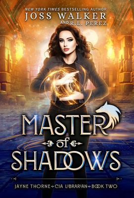 Master of Shadows : Jayne Thorne, CIA Librarian Book 2