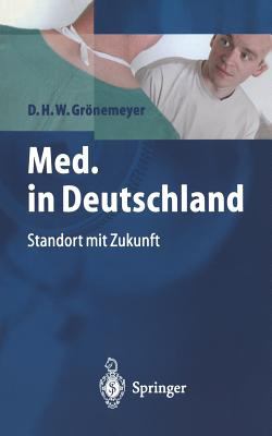 Med. in Deutschland : Standort MIT Zukunft