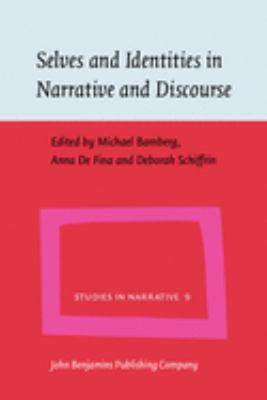 Selves and Identities in Narrative and Discourse