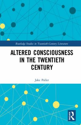 Altered Consciousness in the Twentieth Century