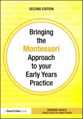 Bringing the Montessori Approach to Your Early Years Practice