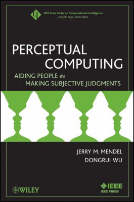 Perceptual Computing : Aiding People in Making Subjective Judgments