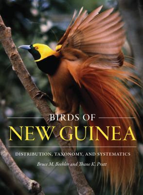 Birds of New Guinea : Distribution, Taxonomy, and Systematics