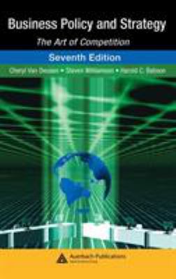 Business Policy and Strategy : The Art of Competition