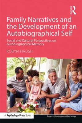 The Social and Cultural Development of Memory Narrative and the Autobiographical Self