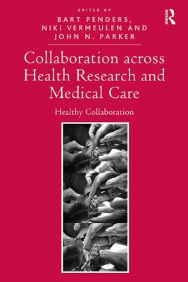 Collaboration Across Health Research and Medical Care : Healthy Collaboration