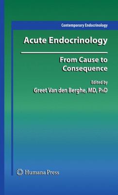Acute Endocrinology : From Cause to Consequence