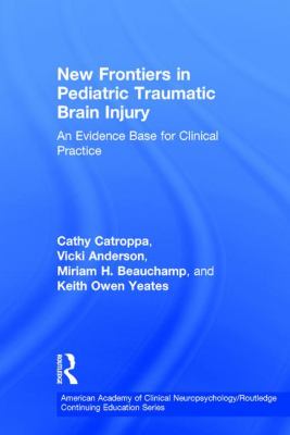 New Frontiers in Pediatric Traumatic Brain Injury : An Evidence Base for Clinical Practice