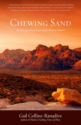 Chewing Sand : An Eco-Spiritual Taste of the Mojave Desert