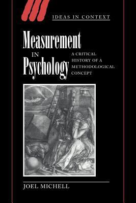 Measurement in Psychology : A Critical History of a Methodological Concept