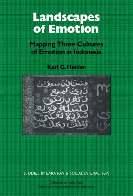 Landscapes of Emotion : Mapping Three Cultures of Emotion in Indonesia