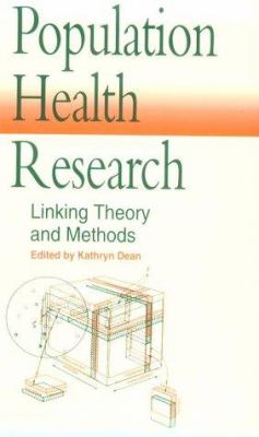 Population Health Research : Linking Theory and Methods