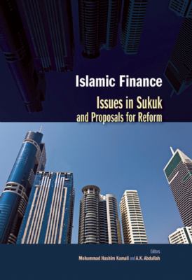 Islamic Finance : Issues in Sukuk and Proposals for Reform