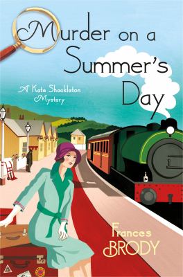 Murder on a Summer's Day : A Kate Shackleton Mystery