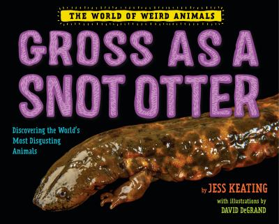 Gross As a Snot Otter