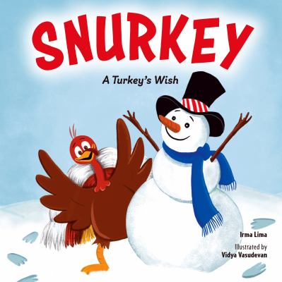 Snurkey : A Turkey's Wish