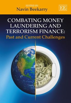 Combating Money Laundering and Terrorism Finance : Past and Current Challenges