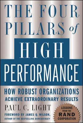 The Four Pillars of High Performance : How Robust Organizations Achieve Extraordinary Results