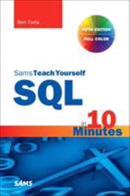 Sams Teach Yourself SQL in 10 Minutes a Day