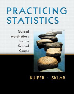 Practicing Statistics : Guided Investigations for the Second Course