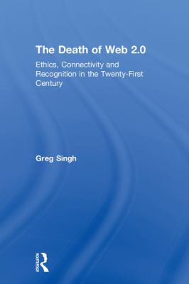 Nothing Personal : Connectivity Psyche and the Death of Web 2. 0