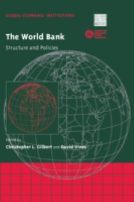 The World Bank : Structure and Policies