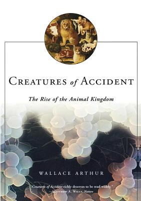 Creatures of Accident : The Rise of the Animal Kingdom