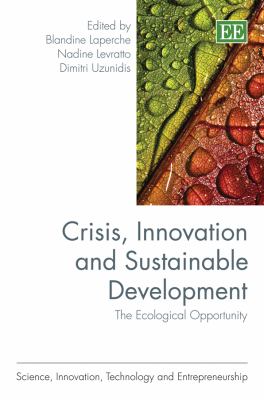 Crisis, Innovation and Sustainable Development : The Ecological Opportunity