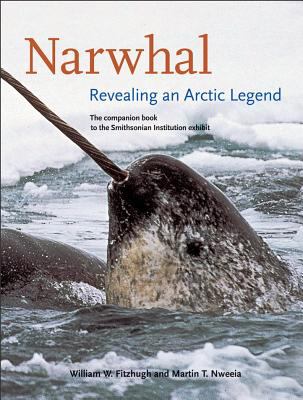Narwhal : Revealing an Arctic Legend