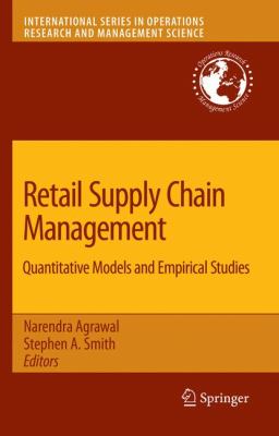 Retail Supply Chain Management : Quantitative Models and Empirical Studies