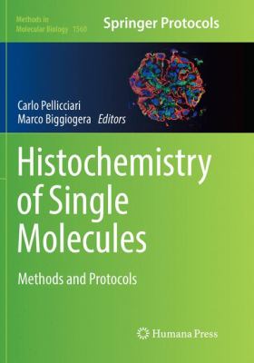 Histochemistry of Single Molecules : Methods and Protocols