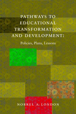 Pathways to Educational Transformation and Development : Policies, Plans, Lessons