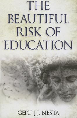 The Beautiful Risk of Education