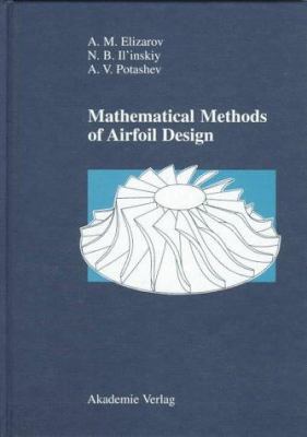 Mathematical Methods of Airfoil Design : Inverse Boundary-Value Problems of Aerohydrodynamics