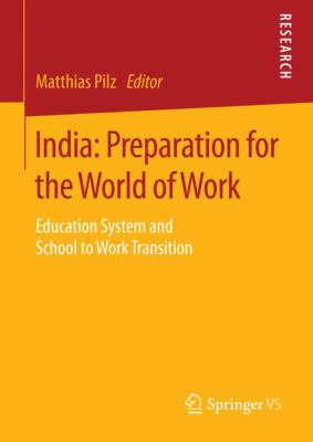 India, Preparation for the World of Work : Education System and School to Work Transition
