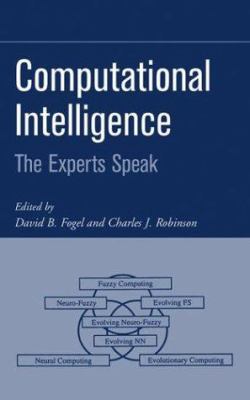 Computational Intelligence : The Experts Speak
