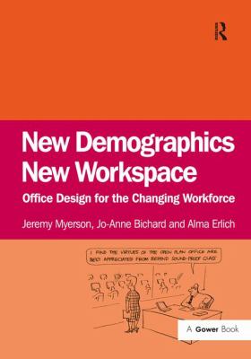 New Demographics New Workspace : Office Design for the Changing Workforce