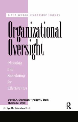 Organizational Oversight : Planning and Scheduling for Effectiveness