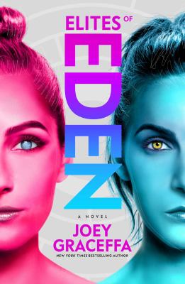 Elites of Eden : A Novel