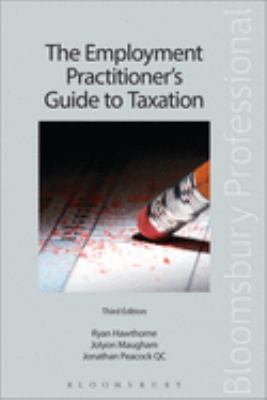 The Employment Practitioner's Guide to Taxation