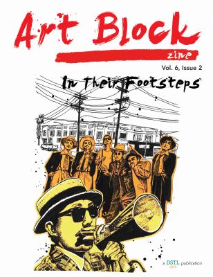 In Their Footsteps: Art Block Zine; Vol. 6, Issue 2
